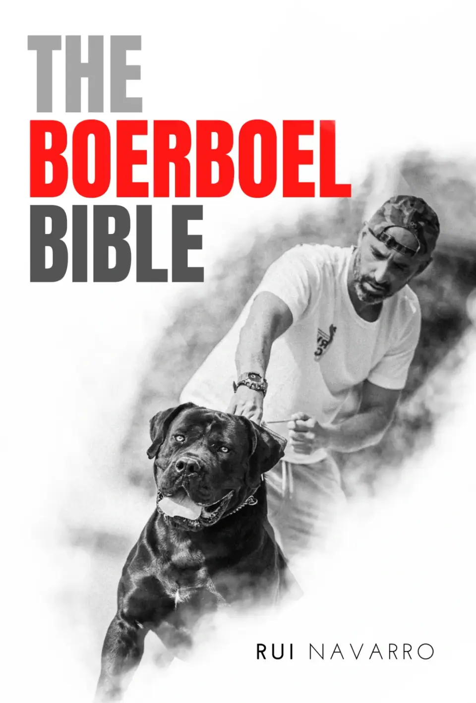 The Boerboel Bible by Rui Navarro, book cover